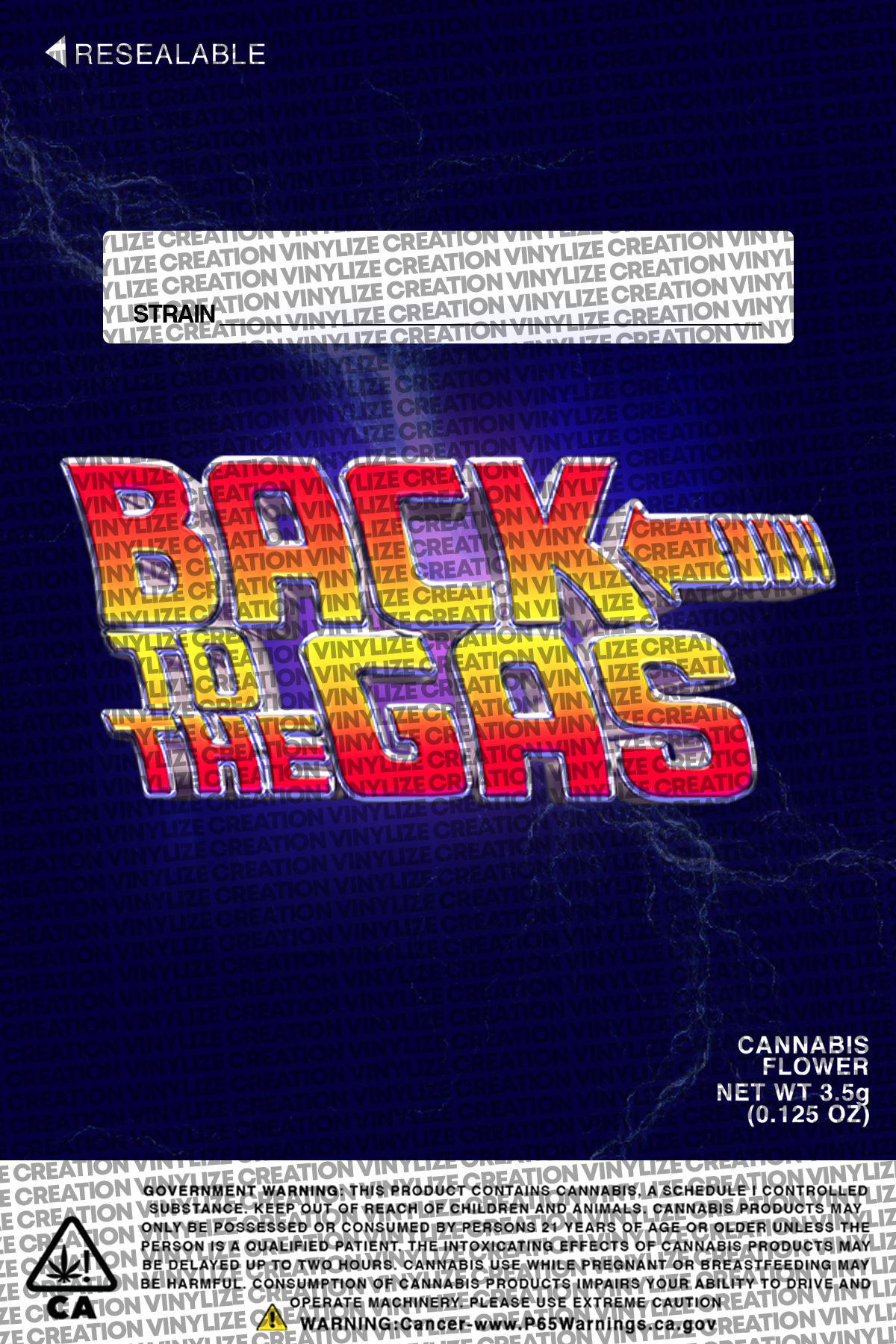 Custom Mylar Bag - Back To The Gas - Vinylize Creation